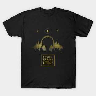 Music after gold T-Shirt